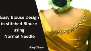 Easy blouse design in stitched blouse using normal needle #blousedesign#aariblose#easyoeasy