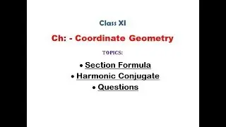 Math | Class 11 | Section Formula | Harmonic Conjugate | 02 | JEE Main ADVANCED Coordinate Geometry