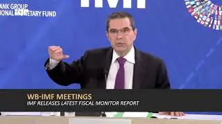IMF Releases Latest Fiscal Monitor