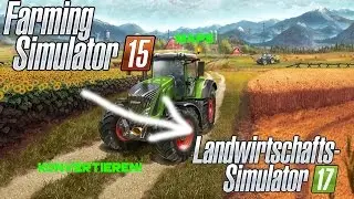 LS15 Maps nach LS17 KONVERTIEREN! |LS4Life