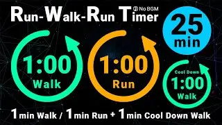 25-Minute Run-Walk-Run Timer: 1min Walk / 1min Run + 1min Cool Down (No BGM)