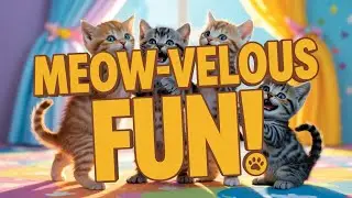Funny Cat Meow Song for Kids | Cute Kitten Nursery Rhymes and Educational Singing Fun