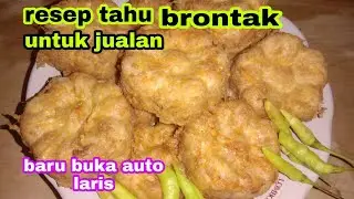 Resep tahu brontak untuk jualan_baru buka aja auto laris manis_jajanan 2000an