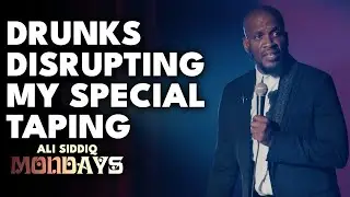 Drunks Disrupting My Special Taping | Ali Siddiq: Mondays | Stand Up Comedy
