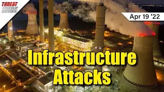 Infrastructure Attacks Target Ukraine & US - ThreatWire