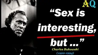 Incredible Charles Bukowski Quotes That Will Change Your Life | 30 Best Charles Bukowski Quotes | AQ