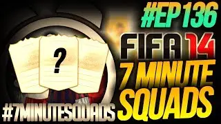 5* SKILLERS + 3 LEGENDS! 7 MINUTE SQUADS #EP136 - FIFA 14