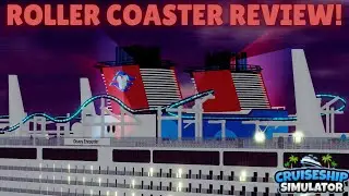 Reviewing the Roller Coaster on the New Adventure Class in Cruise Ship Simulator ROBLOX