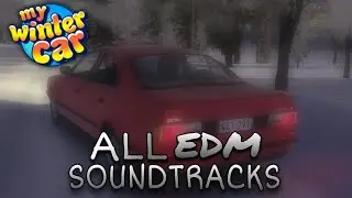 My Winter Car All EDM Soundtrack | MWC