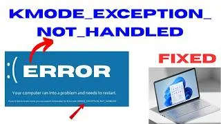 KMODE EXCEPTION NOT HANDLED Error Code Fix | Blue Screen Solution 2026