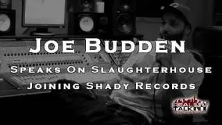 Joe Budden Speaks On Eminem's Shady Records Signing Slaughterhouse