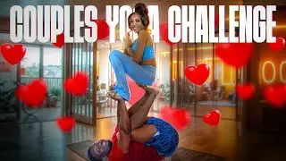 COUPLES YOGA CHALLENGE 🥰🧘🏽&zwj;♀️
