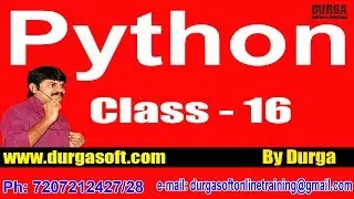 Learn Python Programming Tutorial Online Training by Durga Sir On 21-05-2018 @ 7AM