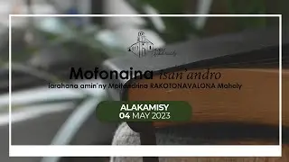 Mofonaina isan'andro anio Alakamisy 4 May 2023. FJKM Ambohitantely.