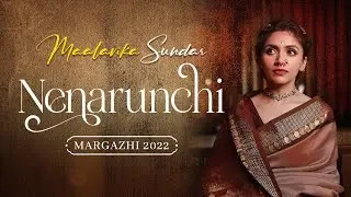 Maalavika Sundar | Nenarunchi naanu | Margazhi Concert