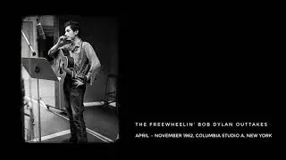 The Freewheelin' Bob Dylan outtakes, (3 songs)
