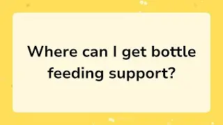 Where Can I Get Bottle Feeding Support?
