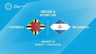Dominica vs Nicaragua | 2026 Concacaf Women’s Under-17 Qualifiers