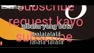 Albulayong buta max surban (karaoke) 