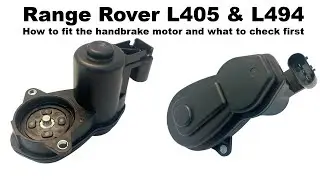 How to Replace a Range Rover L405 & L494 EPB Handbrake Motor - 2-Pin & 3-Pin - Buy the Right One!