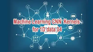 Machine Learning CNN  Kernels for 1D data 04  | Programming Knowledge