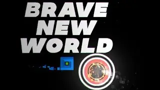 [Weekly Demon #433] Brave New World 100% - Easy Demon (Geometry Dash)