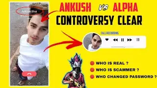 ankush ff vs alpha controversy | ankush ff face & voice revealed | ankush free fire new channel