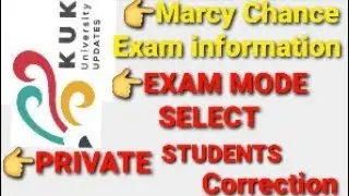 Private Students| Exam Mode SELECT| Marcy Chance Exam Information| Kurukshetra University| Kuk News|