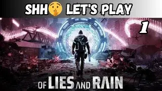 Of Lies And Rain - playthrough - shh🤫 Let's play 