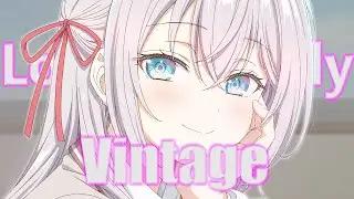 Lonely Lonely - Vintage [AMV/EDIT] Alya Sometimes Hides Her Feelings in Russian