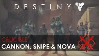 Destiny Crucible Cannon Snipe & Nova - Spotlight