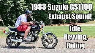 Exhaust Idle, Revving, Riding - &lsquo;83 Suzuki GS1100