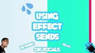 Using Effect Sends In FL Studio (Reverbs, Delays etc)