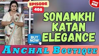 Sonamkhi Katan Elegance || Episode -408 || #shortsviral