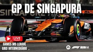 F1 25 - GP DE SINGAPURA - GAMEPLAY AO VIVO - GSML - T7 - GRID INTERMEDI&Aacute;RIO - ETAPA 1/4