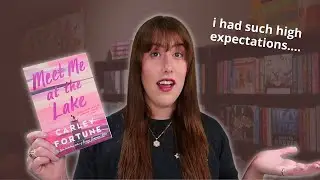 Meet Me At The Lake by Carley Fortune - Book Review
