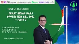 Draft Indian Data Protection Bill, 2022 - Part 2