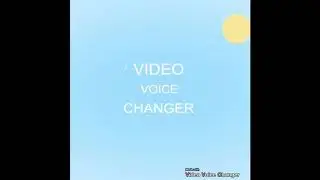 Video Voice Changer Effects 3