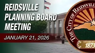 January 21, 2026 Reidsville Planning Board Meeting