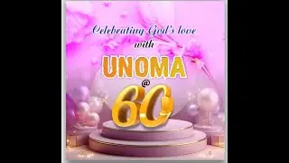 Mrs Unoma Mary Amangbo's 60th Birthday Anniversary and Retirement||20th September,2025