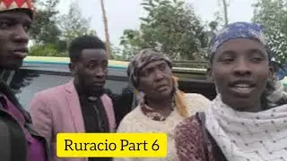 GITHAGATHAGO RURACIO-INI RWA DADA SARAH ( Part 6)