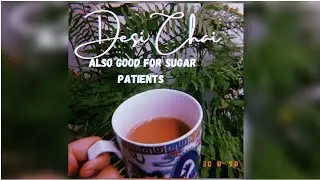 How To Make Desi Tea Prefectly | Best For Sugar Patients