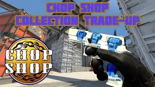 CHOP SHOP Collection Trade-up