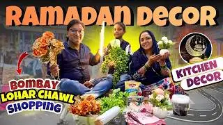 Ramadan Kitchen Decoration ✨| Bombay Lohar Chawl Shopping | Crawford Market | {AFREEN DASTARKHWAN }