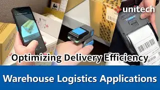 【 Logistics Applications】Unitech Enhances Your Delivery Efficiency