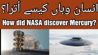 How Did NASA Discover Mercury | Landing Different Creature Space Ships  on Mercury