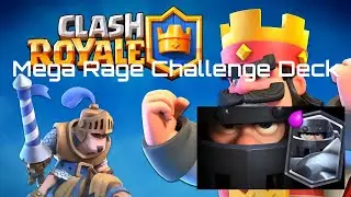 Mega Rage Challenge | 11:0 | Easy Deck | Clash Royale