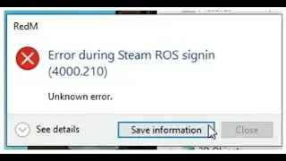 RedM error Steam ROS Signin 4000.210