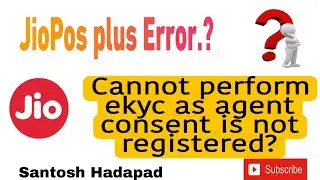 Jio SIM eKYC Failed? Here&rsquo;s How to Fix &ldquo;Agent Consent Not Registered&rdquo; Error Easily #santoshhadapad 
