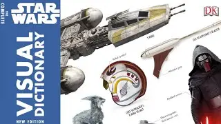 #801 Star Wars The Complete Visual Dictionary: New Edition 2018